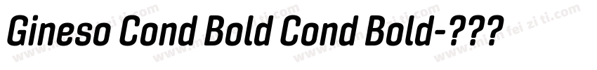 Gineso Cond Bold Cond Bold字体转换
